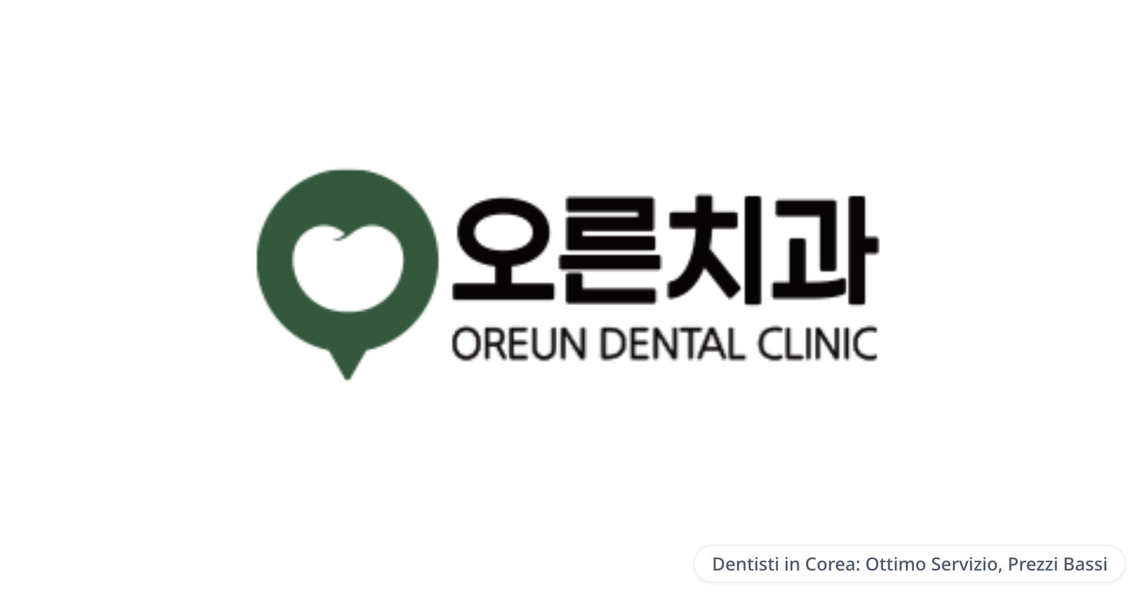 Oreun Dental Clinic — Dentisti in Corea: Ottimo Servizio, Prezzi Bassi
